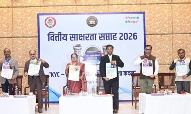 ‘केवाईसी – सुरक्षित बैंकिंग की ओर पहला कदम’:वित्तीय साक्षरता सप्ताह 2026 का छत्तीसगढ़ में राज्य स्तरीय शुभारंभ
