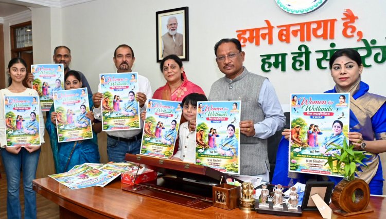मुख्यमंत्री ने किया ‘वूमेन फॉर वेटलैण्ड्स’ अभियान के पोस्टर का विमोचन